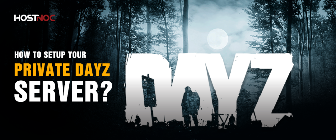 The DayZ Server Hosting Guide 2026 No One Talks About 4 private dayz server