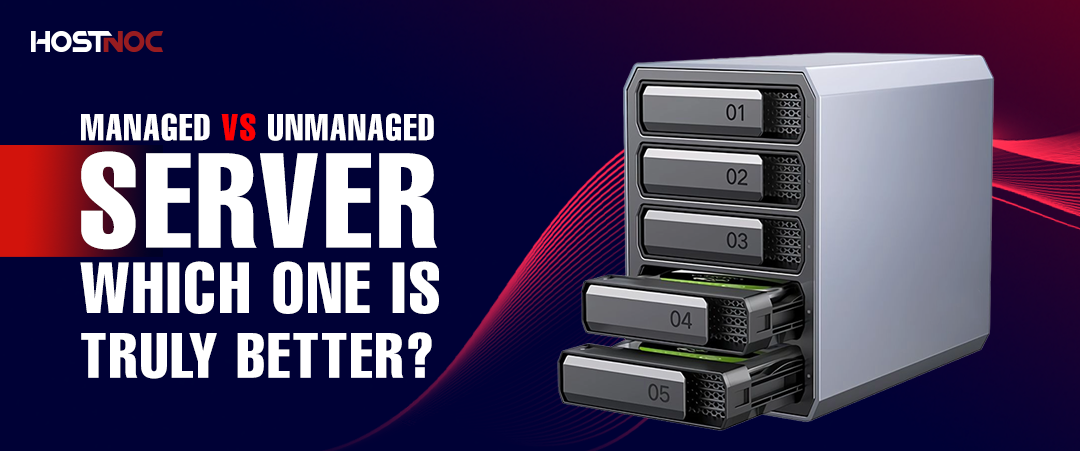 Managed vs Unmanaged Server: Which One Is Truly Better? 5 Managed Server