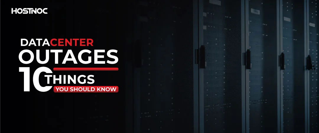 Data Center Outages: 10 Things You Should Know 3 Data Center Outages