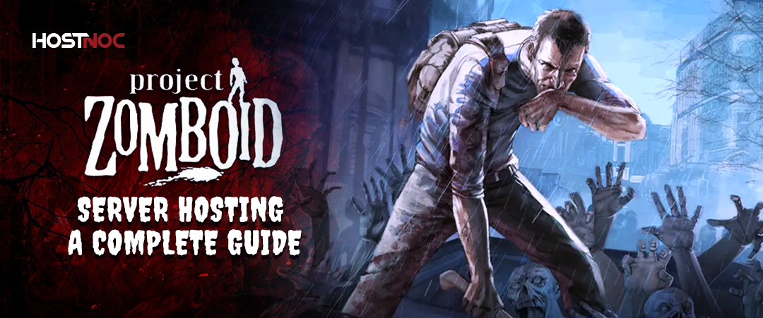 Critical Project Zomboid Server Hosting Tips You Must Know 4 Project Zomboid server
