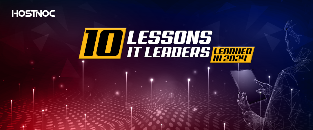 10 Lessons IT Leaders Learned in 2024 3 IT Leaders