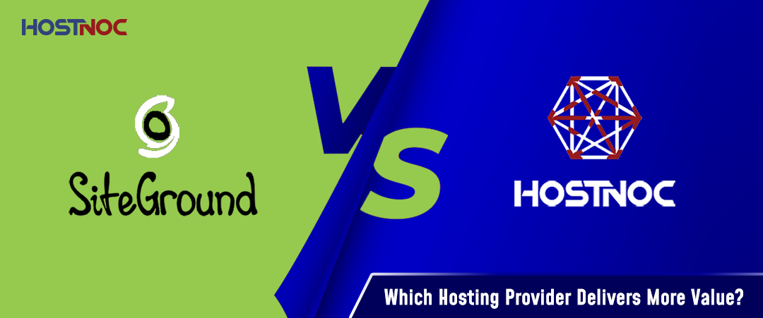 SiteGround vs Hostnoc: Which Hosting Provider Delivers More Value? 5 SiteGround vs Hostnoc