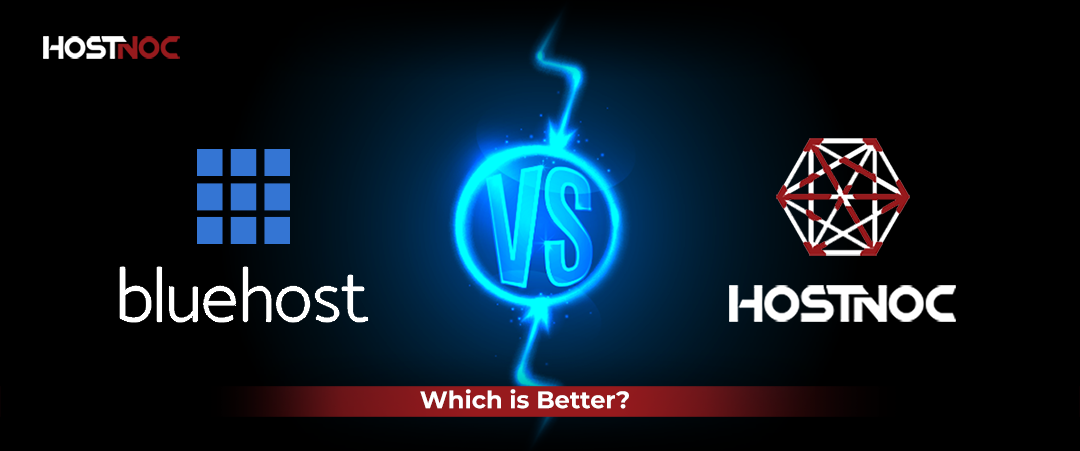 Bluehost vs Hostnoc: Which is Better? 4 Bluehost vs Hostnoc