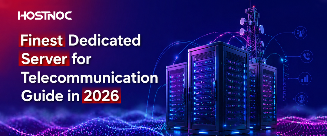 Finest Dedicated Server for Telecommunication Guide in 2026 3 Dedicated Server for Telecommunication